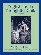English For The Thoughtful Child - paperback Mary F. Hyde|Cynthia A. Shearer