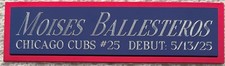 MOISES BALLESTEROS CUBS NAMEPLATE AUTOGRAPHED SIGNED BAT-BASEBALL-JERSEY-PHOTO