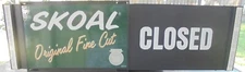 SKOAL OPEN/CLOSED/THANK YOU PLASTIC SLIDE SIGN -NEW