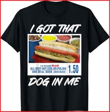 I Got That Dog In Me Funny Hot Dogs Black Cotton T-Shirt S-5XL