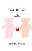 Lost In The Echo Thomas Jackson Taschenbuch Englisch 2024 EAN 9789908003511