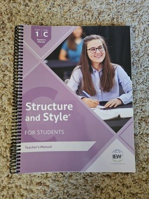IEW Structure and Style for Students Teacher's Manual 1C