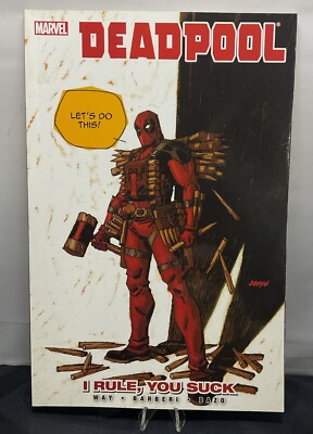 Deadpool Volume 6: I Rule, You Suck Marvel TPB By Daniel Way