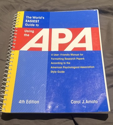 The World's Easiest Guide to Using the APA: A User-Friendly Manual