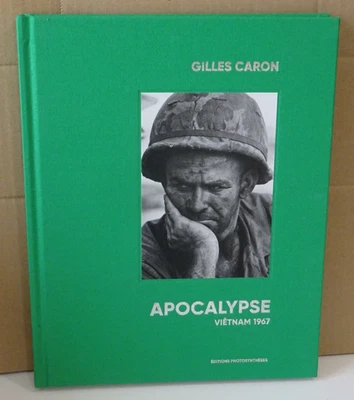 GILLES CARON APOCALYPSE Viêtnam 1967 Le Fantôme D'Un Regard Doan Bui 2023 - Photo 1/4