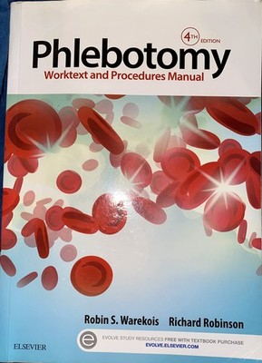 Phlebotomy: Worktext and Procedures Manual