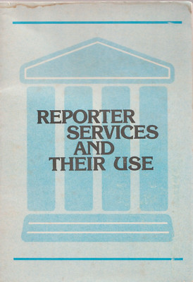 Reporter Services and Their Use, 1980, 1st edition