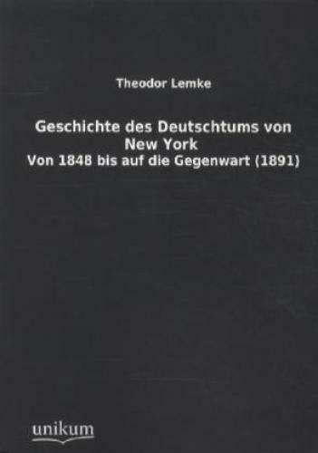 Thumbnail - Geschichte Des Deutschtums Von York Von 1848 Bis Auf Die Gegenwart