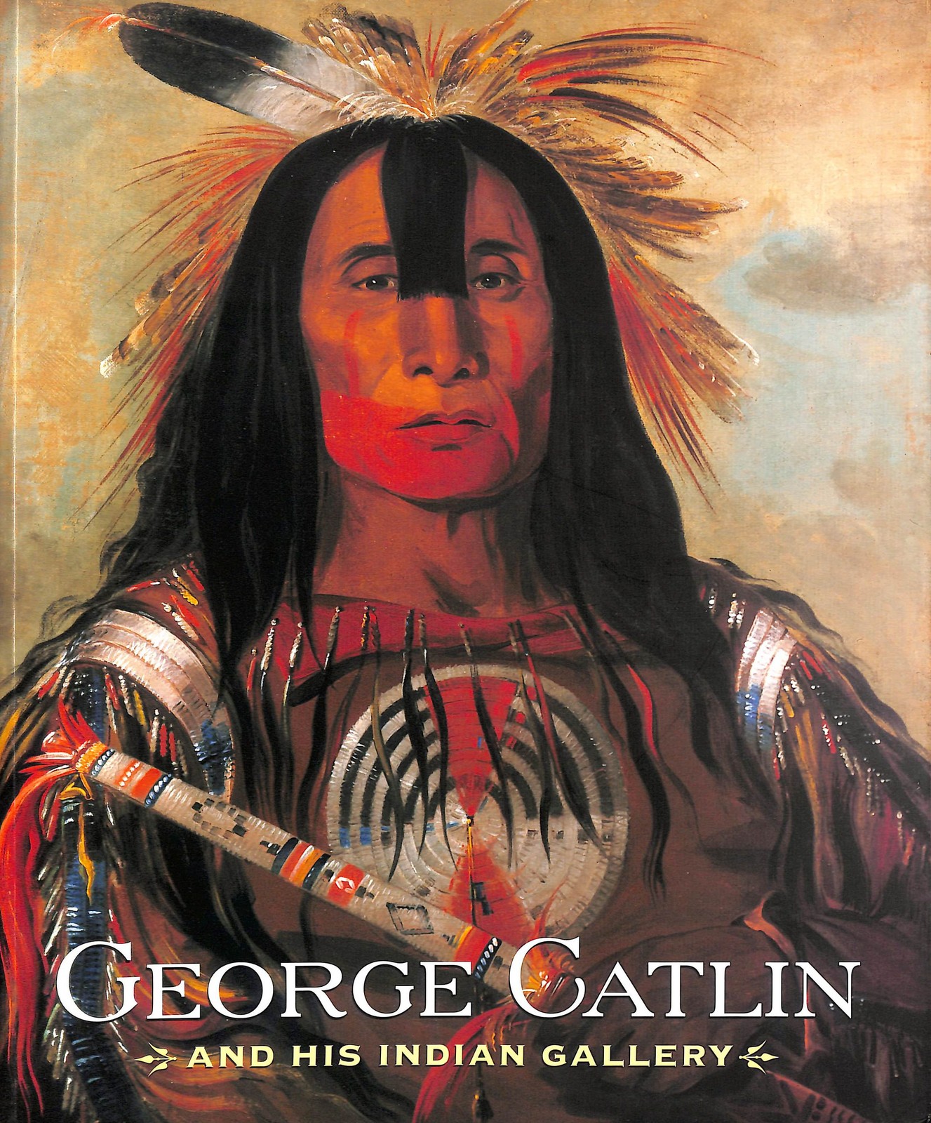 George Catlin and His Indian Gallery by Catlin, George; Heyman, Therese Thau; Gu