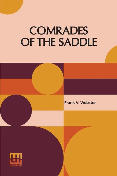 Frank V. Webster | Comrades Of The Saddle | Taschenbuch | Englisch (2022)-image
