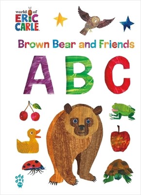 Braunbär und Freunde ABC (Welt von Eric Carle) von Eric Carle Brett Buch Buch