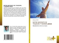 Athanase Zogo | Notre Necessite De Toujours T'adorer Jesus | Taschenbuch (2024)