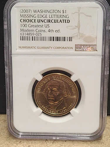 (2007) WASHINGTON MISSING EDGE LETTERING $1 NGC Grade CHOICE UNCIRCULATED