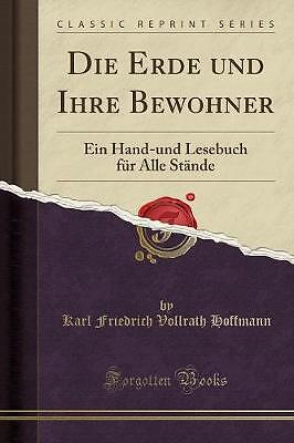 Die Erde und Ihre Bewohner Ein Handund Lesebuch fr