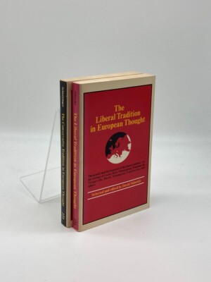 The Liberal + Conservative Tradition in European Thought 2 Volume Set