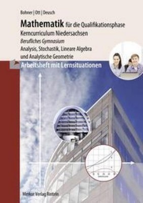 Arbeitsheft - Mathematik für das berufliche Gymnasium - Qualifikationsphase Rona