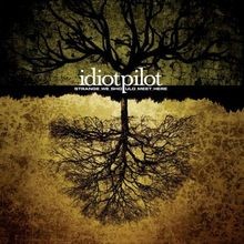 Strange We Should Meet Here von Idiot Pilot |...