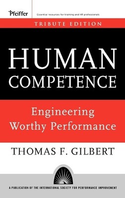 Thomas F. Gilbert Human Competence (Hardback) (UK IMPORT)