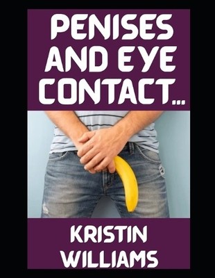Penises and Eye Contact...: ...Its Just One of the Bare Necessities of Naked ...
