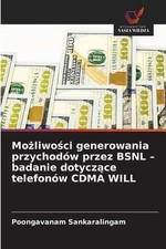 Moliwoci generowania przychodw przez BSNL - badanie dotyczce telefonw CDMA WILL