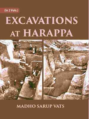 Excavations At Harappa Volume 2 Vols. Set [Hardcover] By Madho Sarup Vats