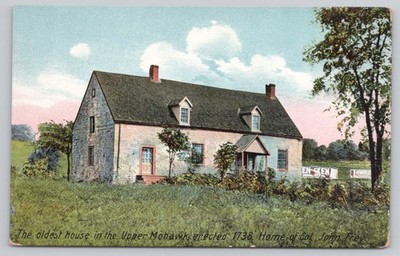 Oldest House Upper Mohawk 1738 Home of Col John Frey Vintage Postcard