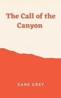 Zane Grey | The Call Of The Canyon | Buch | Englisch (2022) | Gebunden