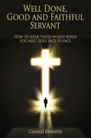 Charles Kenneth | Well Done Good And Faithful Servant | Taschenbuch | Englisch