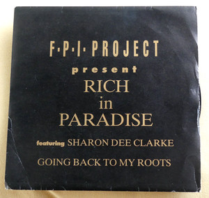 F.P.I. Project Ft.. - Rich In Paradise "Going Back To My Roots" 7" Record EX/EX