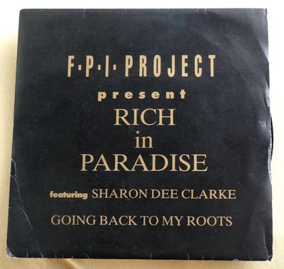 F.P.I. Project Ft.. - Rich In Paradise "Going Back To My Roots" 7" Record EX/EX