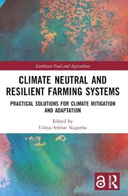 Climate Neutral and Resilient Farming Systems by Udaya Sekhar... - 9781032225845