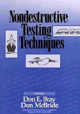 Nondestructive Testing Techniques (New Dimensions In Engineering Series) by 