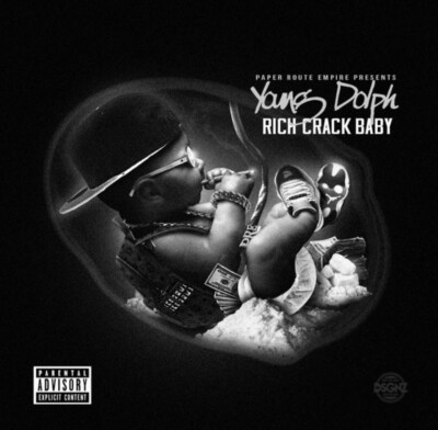 YOUNG DOLPH- ''RICH CRACK BABY''  MIX CD  **BUY ANY 2 GET 1 FREE