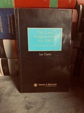 The Land Registration Act 2002 A Practical Guide By Ian Clarke