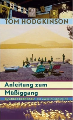 Anleitung zum Müßiggang Tom Hodgkinson - Bild 1 von 4