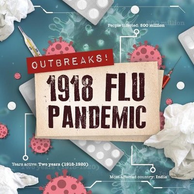 John Wood 1918 Flu Pandemic (Hardback) Outbreaks!