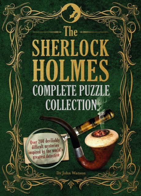 The Sherlock Holmes Complete Puzzle Collection by Tim Dedopulos (Hardback Book)