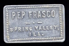 Spring Valley, IL  ...  Pep Frasco  ...  Good for 50 Cents (TC-649-207)