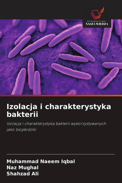 Izolacja I Charakterystyka Bakterii Muhammad Naeem Iqbal (U. A.) Taschenbuch-image