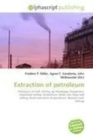 Frederic P. Miller (U. A.) | Extraction Of Petroleum | Taschenbuch | Englisch