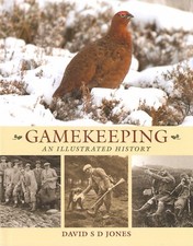 JONES DAVID S.D. SHOOTING BOOK GAMEKEEPING AN ILLUSTRATED HISTORY hardbk BARGAIN