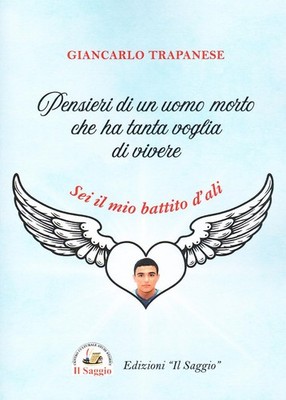 Giancarlo Trapa Pensieri di un uomo morto che ha tanta voglia di viv (Paperback)