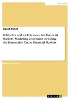 Tobin-Tax And Its Relevance For Financial Markets. Modelling A Scenario...