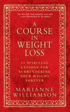 A Course in Weight Loss: 21 Spiritual Lessons for Surrendering Your - ACCEPTABLE
