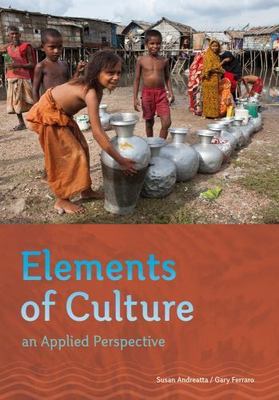 Elements of Culture, Susan Anderetta & Gary Ferraro