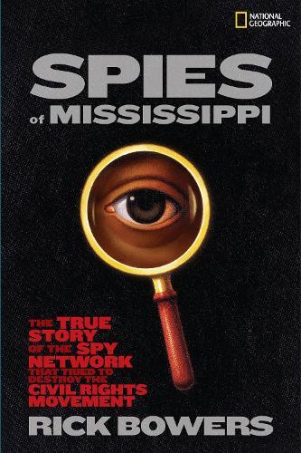 Rick Bowers Spies of Mississippi (Copertina rigida)