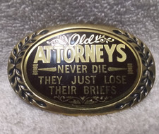 Old Attorneys Never Die They Just Lose Their Briefs Brass Belt Buckle Great  1