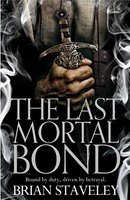 Brian Staveley - Last Mortal Bond - Paperback - G245Z