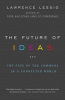 Lawrence Lessig | The Future Of Ideas | Taschenbuch | Englisch (2002)
