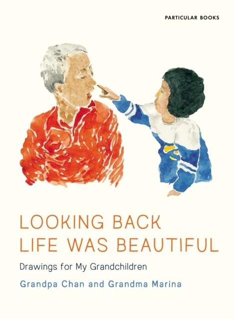 Looking Back Life Was Beautiful by Grandma Marina (Hardback Book)